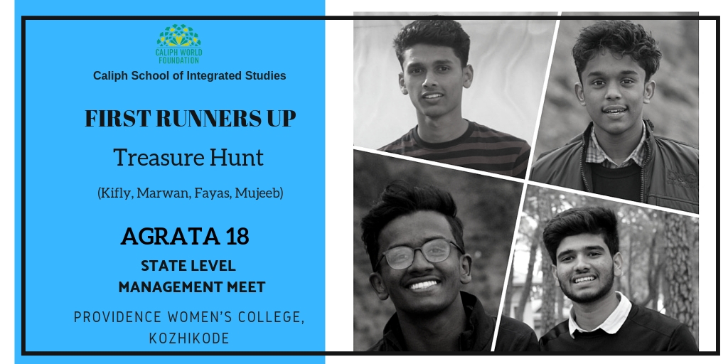 1st Runners: Treasure Hunt at Agrata '18, State level Management Meet at Providence Women's College Kozhikode